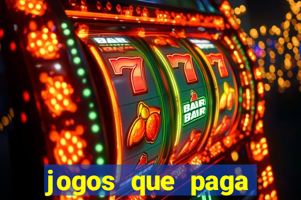 jogos que paga dinheiro sem depositar